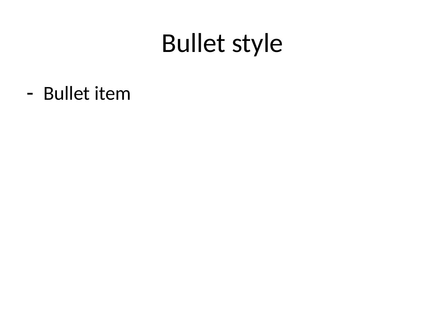 pptx/text-bullet-style--bullet-dash page 1 reference